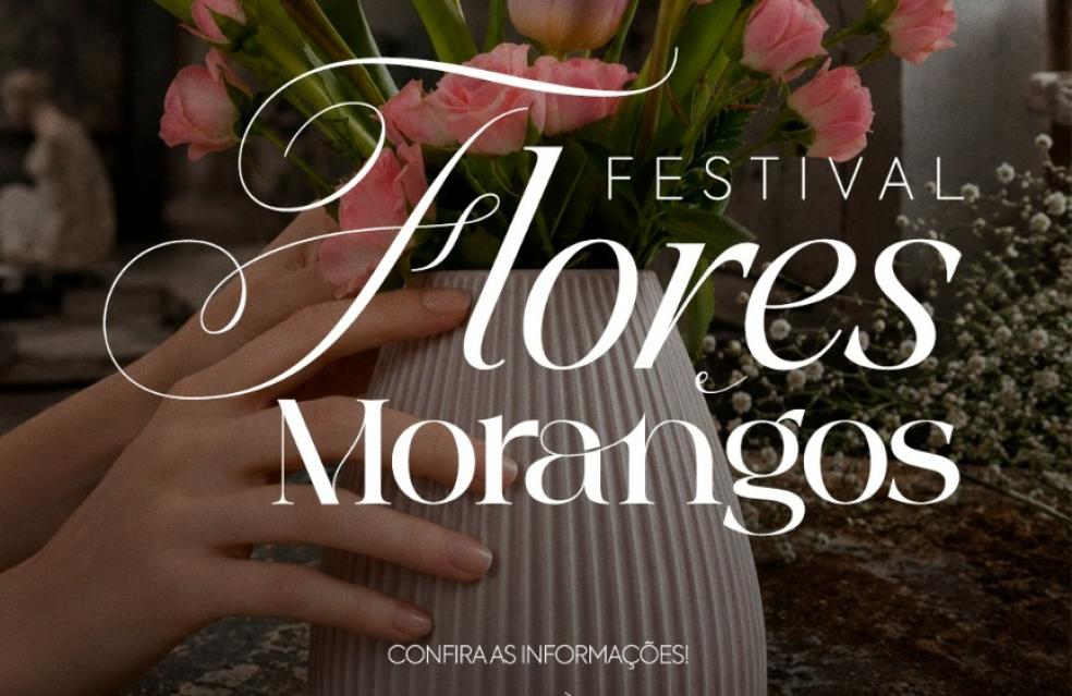 Festival Flores e Morangos integra programação especial de aniversário de Catalão