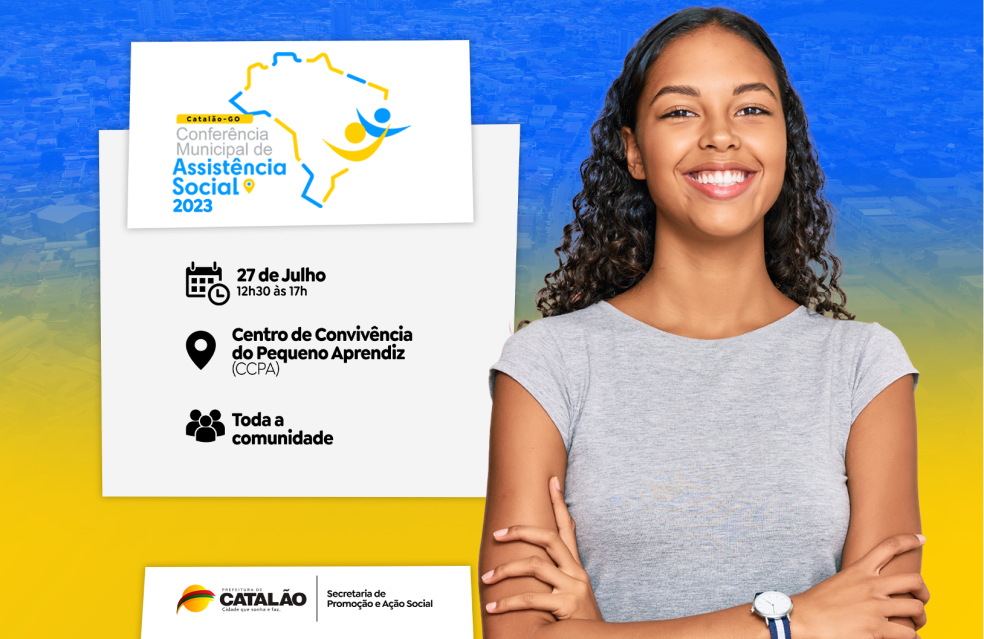 Conselho de Assistência Social de Catalão realiza, nesta quinta-feira (27/07), conferência para aprimorar ações socioassistenciais no município